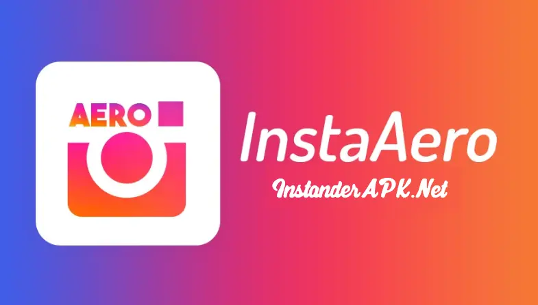 InstaAero APK is the powerful full modified version of Instagram, InstaAero APK 20.0.1 Download Latest Version 2022 ( Updated )